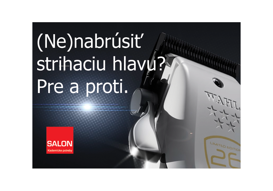 (Ne)brúsiť strihacie hlavy? 